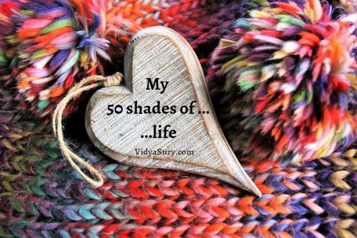 My fifty shades of life #reflections #gratitude