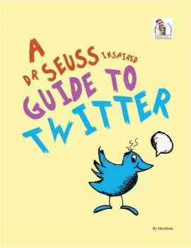A Dr.Seuss-Inspired Guide to Twitter