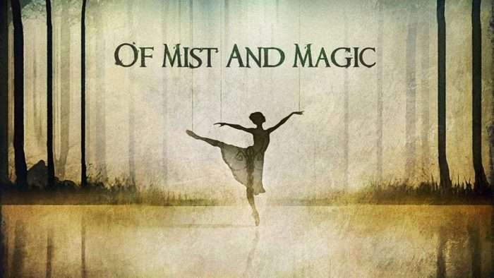 of mist and magic