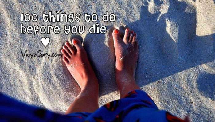 100 things to do before you die Vidya Sury