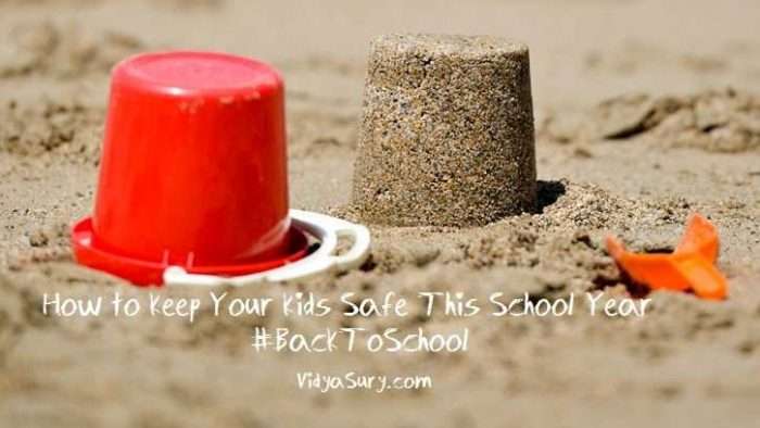 How to keep your kids safe Vidya Sury