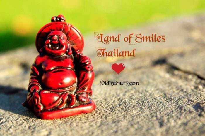 Land of Smiles Thailand Vidya Sury
