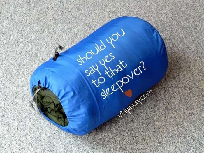 Should you say yes to that sleepover. Vidya Sury