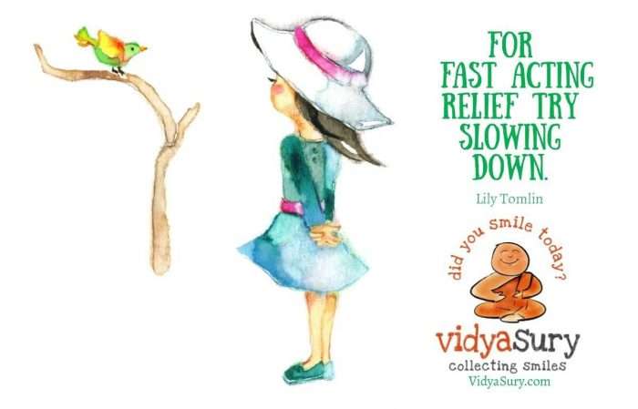 For fast acting relief, try slowing down #wednesdaywisdom #mindfulness