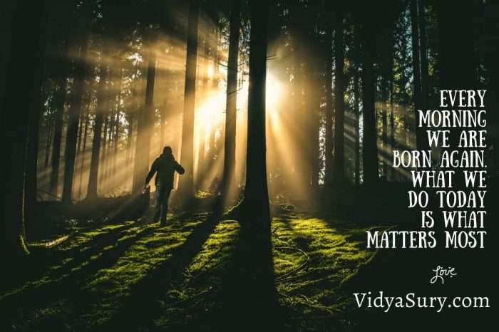“Every morning we are born again. What we do today is what matters most.” #GratitudeCircle #mindfulness