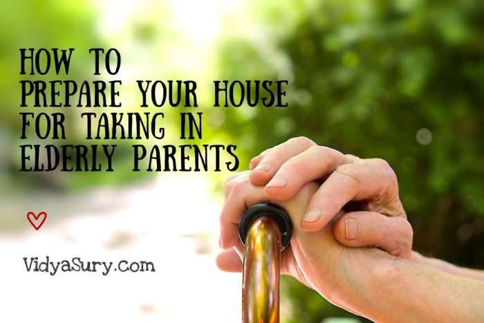 How to Prepare Your House for Taking in Elderly Parents #parenting #relationships #caregiving