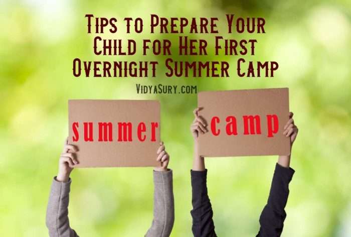 Tips to Prepare Your Child for Her First Overnight Summer Camp #parenting #summercamp #tips