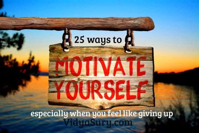 25 easy ways to stay motivated especially when you want to give up #selfmotivation