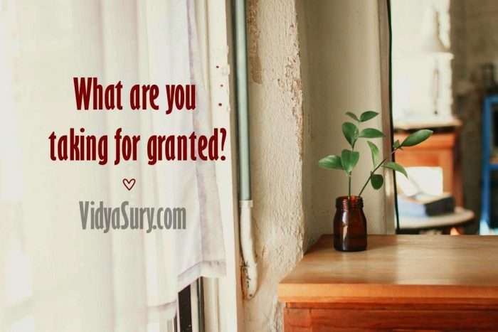What do you take for granted #gratitude #mindfulness