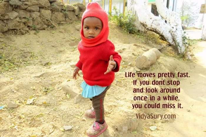 Life moves pretty fast. If you dont stop and look around once in a while, you could miss it