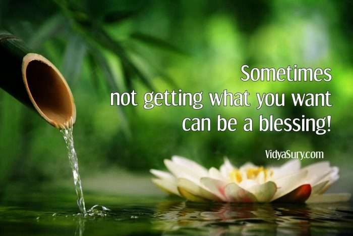 Sometimes not getting what you want can be a blessing #inspiringquotes #mindfulness