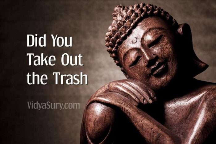 Did You Take Out the Trash