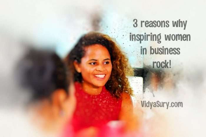 3 reasons why inspiring women in business rock