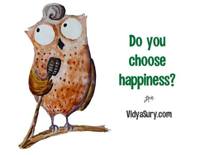 Do you choose happiness