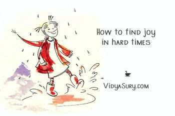 How to find joy in hard times