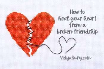 How to heal your heart from a broken friendship