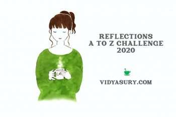 Reflections a to z challenge 2020_Fotor