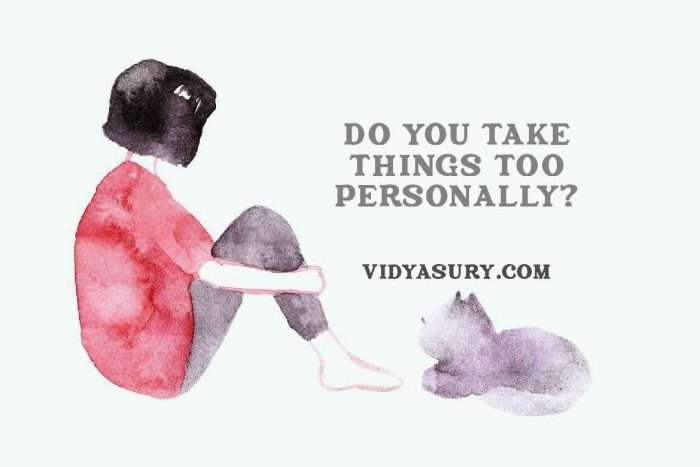 Do you take things too personally